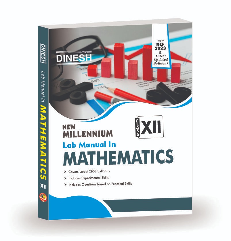 New Millennium Lab Manual In Mathematics Class 12 - S. DINESH PUBLICATIONS