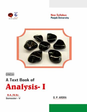 A Text Book of Analysis-I  B.A./B.Sc. Sem-V (Punjab University)
