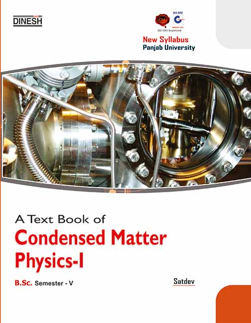 A Text Book Of Condensed Matter Physics I Bsc Sem V Punjab University Dinesh Publications 7888