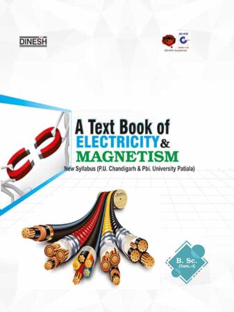 A Text Book of Electricity & Magnetism  B.Sc. Sem-I (Punjab University)