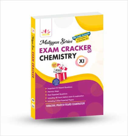 Matigyan Series Exam Cracker of Chemistry Class 11 (H.P. Board) for 2021-2022