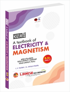DINESH Electricity & Magnetism B.Sc. (Semester I) Panjab & Punjabi University