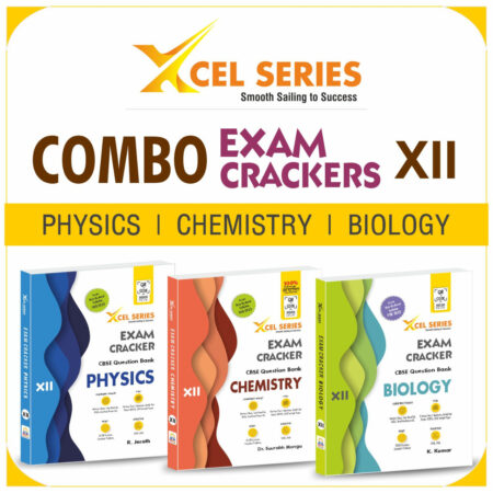XCEL Series Exam Crackers COMBO of Physics, Chemistry, Biology Class 12