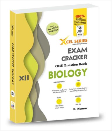 CBSE Question Bank Class 12 Biology - XCEL Series Exam Cracker BIOLOGY Class 12 for 2023 Boards