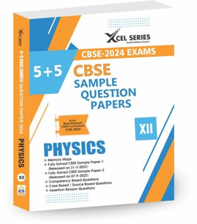 CBSE Sample Papers Class 12 2023-2024 PHYSICS- XCEL Series Sample Papers PHYSICS Class 12 for 2024 Boards