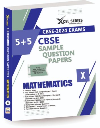 CBSE Sample Papers Class 10 2023-2024 MATHEMATICS - XCEL Series Sample Papers MATHEMATICS Class 10 for 2024 Boards