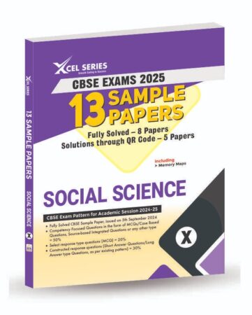 CBSE Sample Papers Class 10 2024-2025 SOCIAL SCIENCE – XCEL Series 13 Sample Papers SOCIAL SCIENCE Class 10 for 2025 Boards