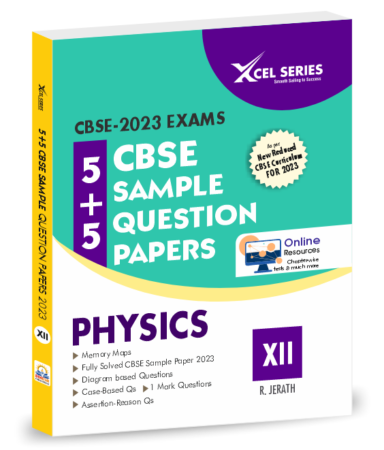 CBSE Sample Papers Class 12 2022-2023 PHYSICS- XCEL Series Sample Papers PHYSICS Class 12 for 2023 Boards (PRE-ORDERS only)