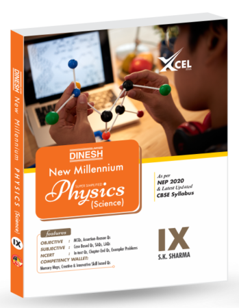 DINESH New Millennium Physics (Science) for Class 9 (2023-2024 Session)