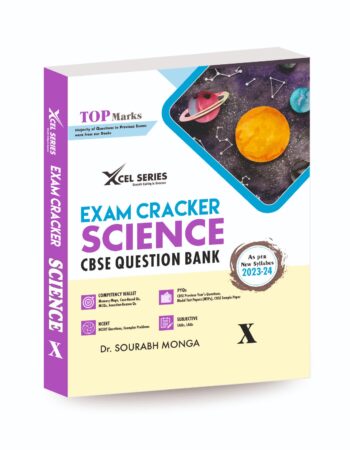 XCEL Series Exam Cracker SCIENCE Class 10 (CBSE Question Bank) (2024-2025)