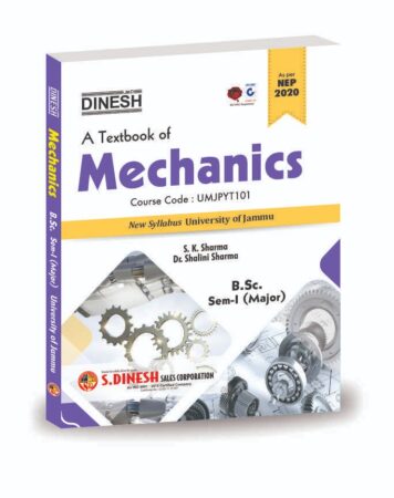 DINESH A Textbook of Mechanics B.Sc-I (Major) (University of Jammu)