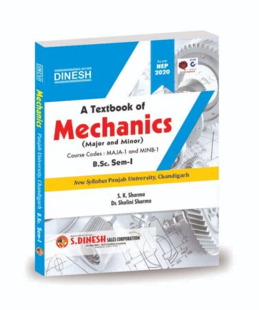 DINESH A Textbook of Mechanics B.Sc I (Major & Minor) (Panjab University, Chandigarh)