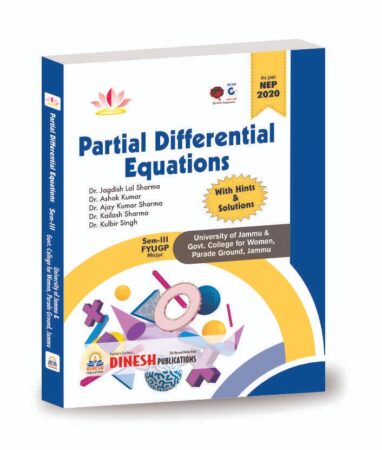 DINESH Partial Differential Equations B.Sc III (FYUGP) (Major) (University of Jammu & Govt. College for Women, Parade Ground, Jammu)