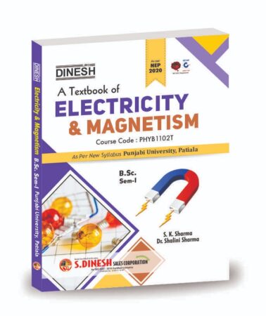 DINESH A textbook of Electricity & Magnetism B.Sc-I (Punjabi University, Patiala)