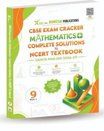 Dinesh CBSE Exam Cracker Mathematics Complete Solutions to NCERT Textbook Ganita Manjari Class 9 Part 1 (2026-27 Edition) | NCERT Textbook | Chapter-wise Question Bank & Conceptual Learning